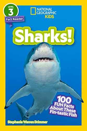 Sharks!: 100 Fun Facts About These Fin-Tastic Fish (National Geographic Readers)