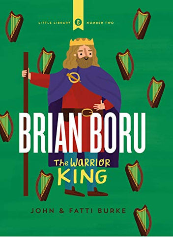 Brian Boru: Warrior King: Little Library 2: 02