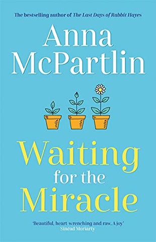 Waiting for the Miracle: The uplifting and funny new novel from the bestselling Irish author