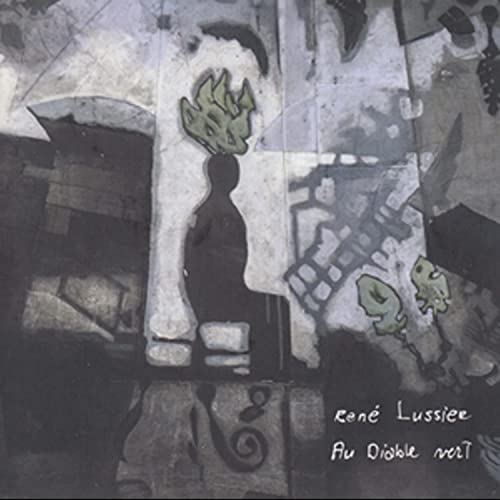 Lussier Rene - Au Diable Vert [CD]