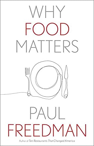Why Food Matters (Why X Matters S.) (Why X Matters Series)