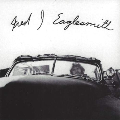 Fred Eaglesmith - Fred J Eaglesmith [CD]