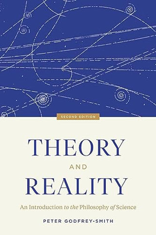 Theory and Reality: An Introduction to the Philosophy of Science, Second Edition