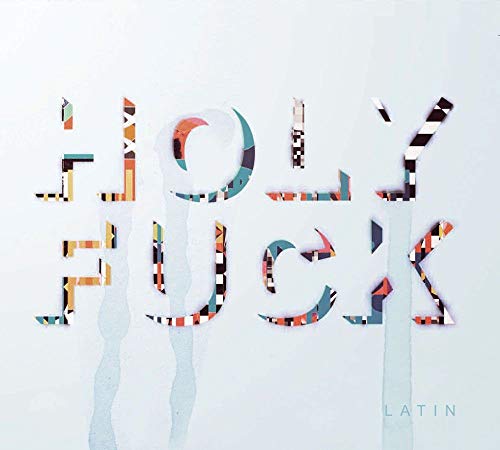 Holy Fuck - Latin [CD]