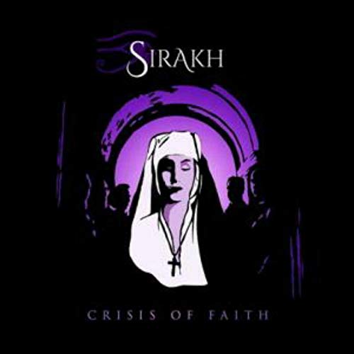 The image is a CD cover for the album "Crisis of Faith" by Sirakh. A concise, descriptive alt text for this image could be: "CD cover featuring a nun with a cross necklace and purple halo."