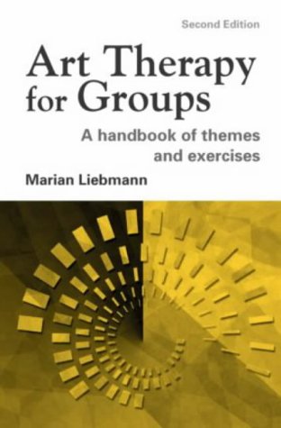 [(Art Therapy for Groups: A Handbook of Themes and Exercises)] [Author: Marian Liebmann] published on (April, 2004)