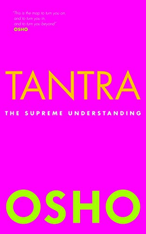 Tantra: the Supreme Understanding (OSHO's)