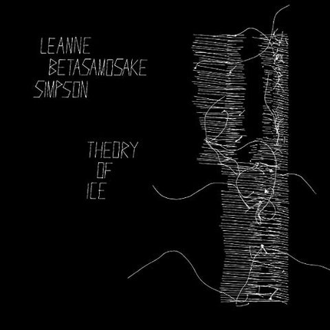 Leanne Betasamosake Simpson - Theory Of Ice [CD]