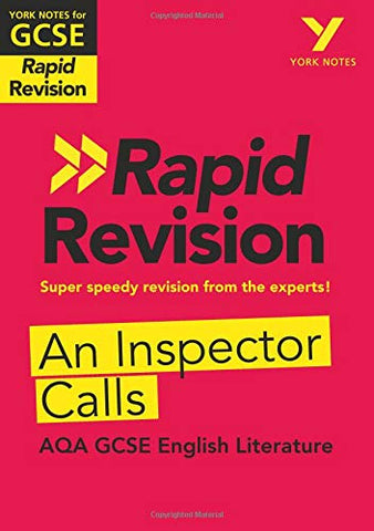 An Inspector Calls RAPID REVISION: York Notes for AQA GCSE (9-1): - catch up, revise and be ready for 2022 and 2023 assessments and exams