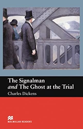 Macmillan Readers Signalman and Ghost At Trial Beginner
