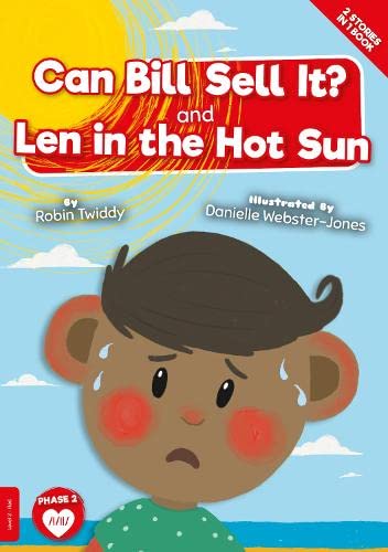 Can Bill Sell it? And Len in the Hot Sun (BookLife Readers)