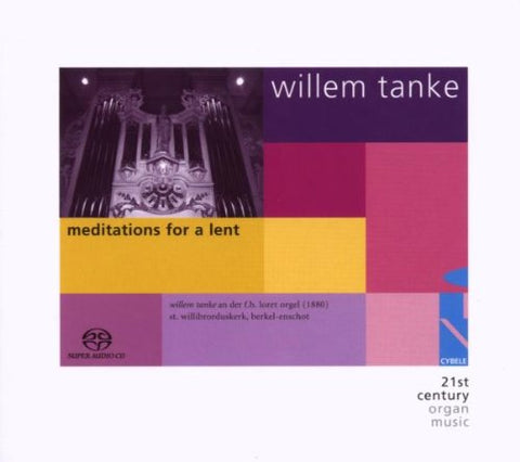 Willem Tanke - Willem Tanke: Meditations for Lent [SACD]