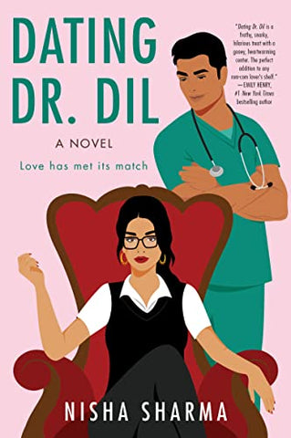 Dating Dr. Dil: A Novel: 1 (If Shakespeare Were an Auntie, 1)