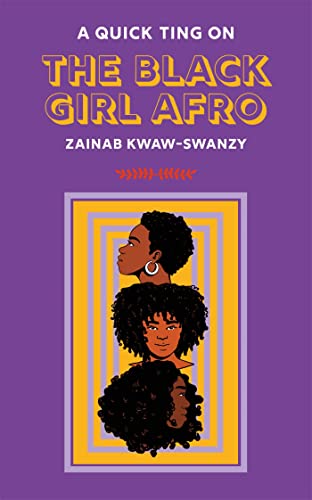 A Quick Ting On: The Black Girl Afro (AQTO)