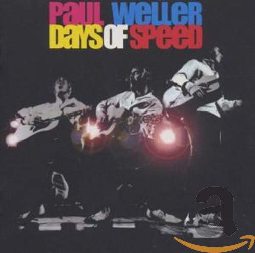 Paul Weller "Days Of Speed" CD cover with musicians in motion.