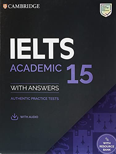 Ielts 15 Academic Student's Book With Answers With Audio With Resource Bank: Authentic Practice Tests