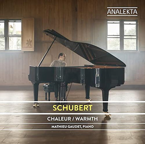 Mathieu Gaudet - Schubert : Warmth [CD]