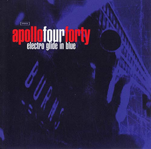 The image is an album cover for "Electro Glide in Blue" by Apollo Four Forty. * The title and artist name are prominently displayed in the top-left corner. * The text "apollo four forty" is written in a stylized font, with "apollo" and "forty" in red and white, respectively. * The background of the image is a dark blue color, with a subtle texture that resembles a cityscape or urban environment. * A faint image of a building or