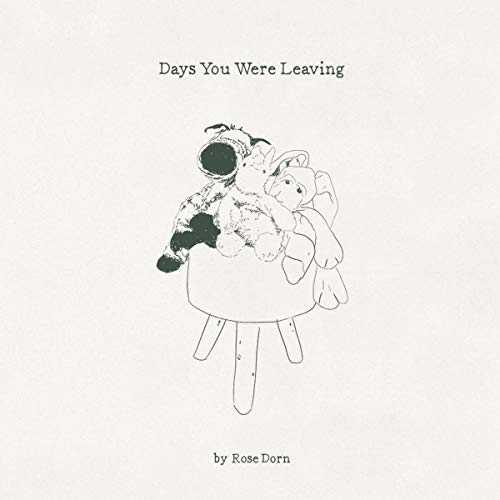 Rose Dorn - Days You Were Leaving [CD]