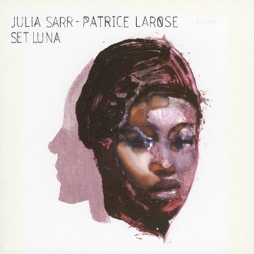 Sarr Julia/larose Patrice - Set Luna [CD]