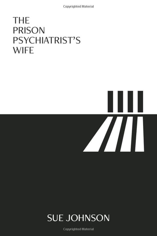 The Prison Psychiatrist's Wife