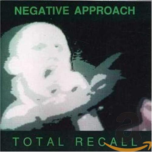 Negative Approach - Total Recall [CD]