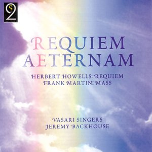 Vasari Singers<br>jeremy Backhouse - Requiem Aeternam [CD]