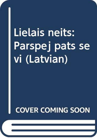 Lielais Neits Parspej Pats Sevi (Latvian)