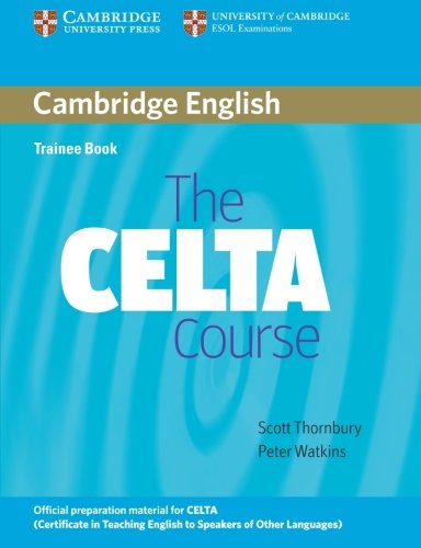 The CELTA Course Trainee Book