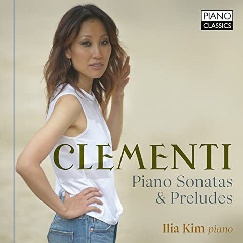 Ilia Kim - CLEMENTI: PIANO SONATAS & PRELUDES [CD]