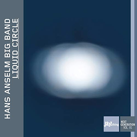 Hans Anselm Big Band - Liquid Circle [CD]