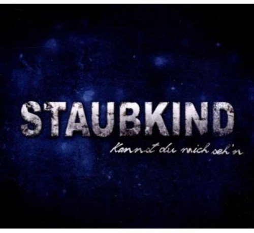 Staubkind - Kannst Du Mich Seh'n-Mcd- [CD]