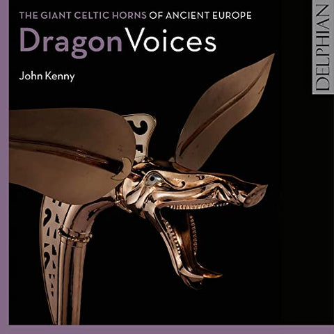 John Kenny - Dragon Voices: The Giant Celtic Horns Of Ancient Europe [CD]