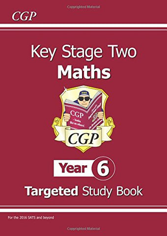 CGP Books - KS2 Maths Targeted Study Book - Year 6