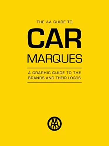 The AA Guide to Car Marques: A Graphic Guide to the Brands and their Logos