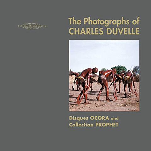 Charles Duvelle - The Photographs of Charles Duvelle: Disques Ocora and Collection Prophet [CD]