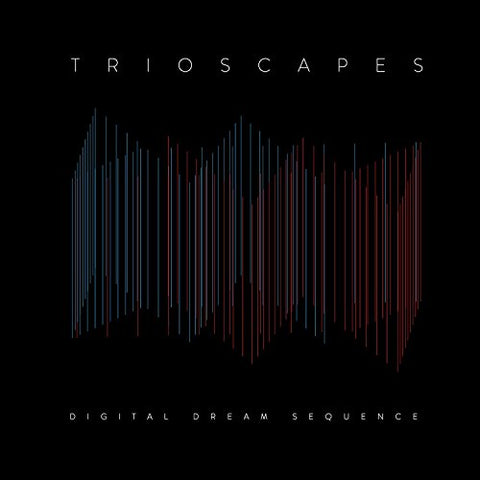 Trioscapes - Digital Dream Sequence [CD]