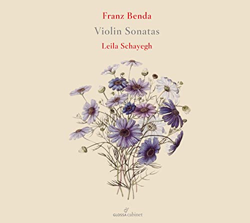 Leila Schayegh - Franz Benda: Violin Sonatas (ornamented Versions) [CD]