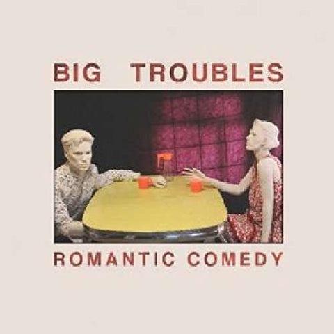 Big Troubles - Romantic Comedy [CD]
