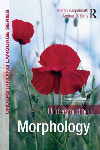 Understanding Morphology: Second Edition (Understanding Language)