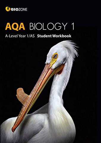 BIOZONE AQA Biology 1 A-Level Year 1/AS Student Workbook (Biology Student Workbook)