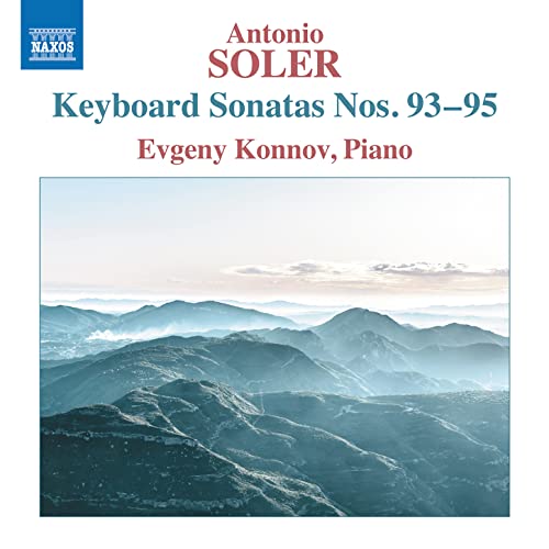 Evgeny Konnov - Antonio Soler: Keyboard Sonatas Nos. 93 - 95 [CD]
