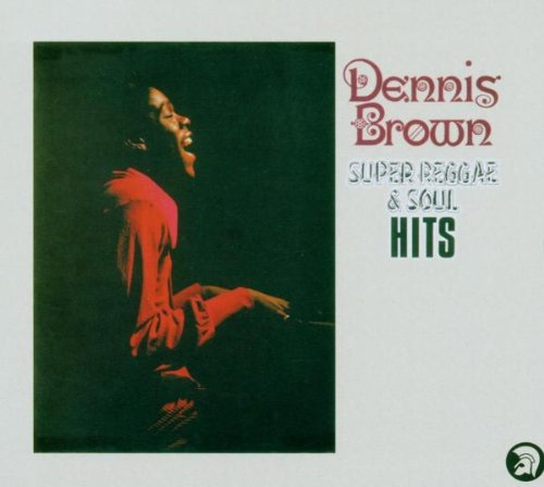 Dennis Brown - Super Reggae And Soul Hits [CD]