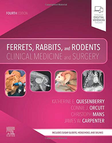 Ferrets, Rabbits, and Rodents: Clinical Medicine and Surgery, 4e