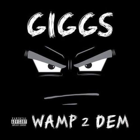 Giggs - Wamp 2 Dem [CD]