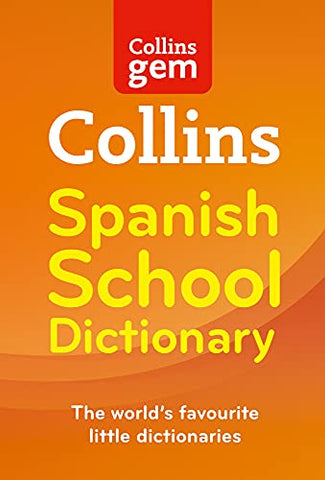 Spanish School Gem Dictionary: Trusted support for learning, in a mini-format (Collins Spanish School Dictionaries)