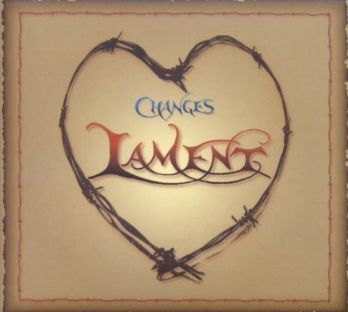 Album cover with a barbed wire heart and "Changes Lament" text on beige background.