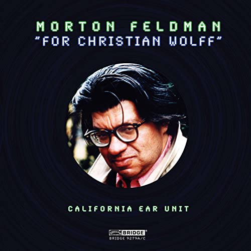 California Ear Unit - FELDMAN: FOR CHRISTIAN WOLFF [CD]