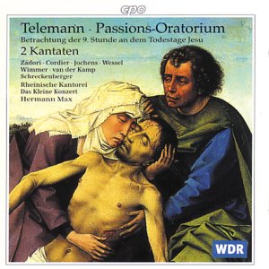 Das Kleine Konzertmax - Telemann: Passion Oratorio [CD]