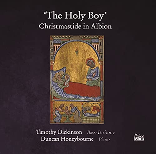 Timothy Dickinson - The Holy Boy: Christmastide In Albion [CD]